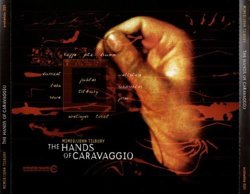 MIMEO / John Tilbury - The Hands of Caravaggio (2002)