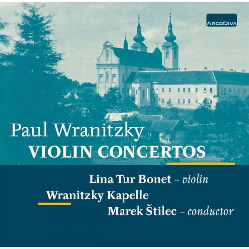 Lina Tur Bonet, Wranitzky Kapelle & Marek Štilec - Wranitzky: Violin Concertos (2025) [Hi-Res]