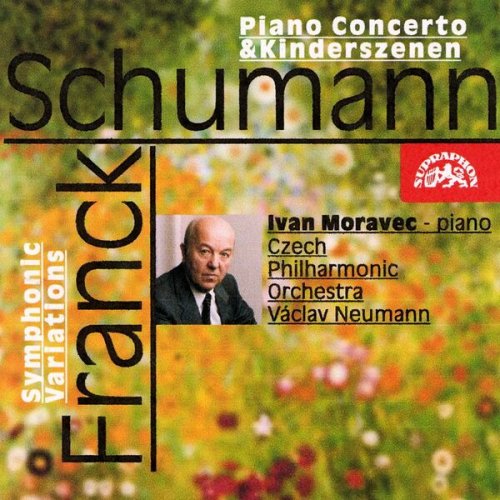 Ivan Moravec, Czech Philharmonic Orchestra, Vaclav Neumann - Schumann: Piano Concerto, Kinderszenen / Franck: Symphonic Variations (2000)