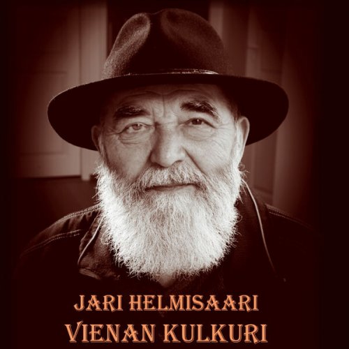 Jari Helmisaari - Vienan kulkuri (2019/2025) Hi-Res