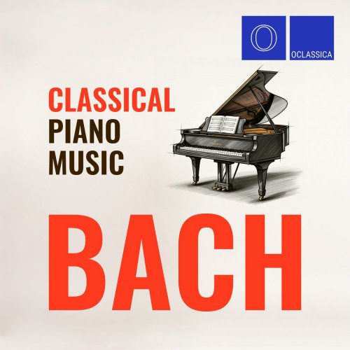 Various Artists - Bach: Classical Piano Music (2025)