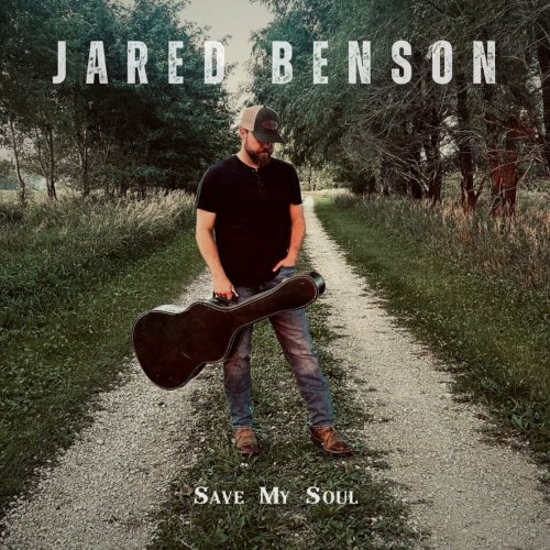 Jared Benson - Save My Soul (2025)