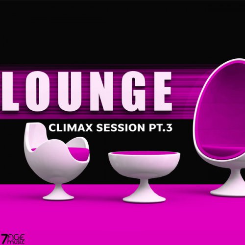 VA - Climax Lounge Session, Pt. 3 (2024)