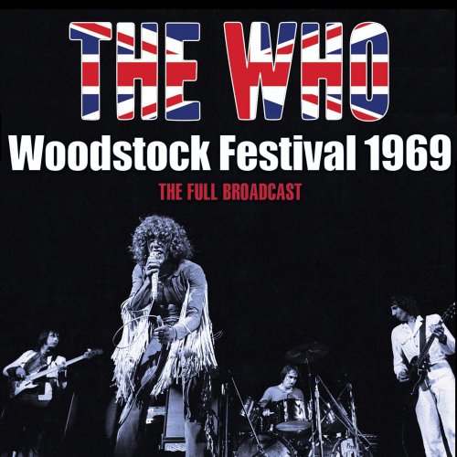 The Who - Woodstock Festival 1969 (2018)