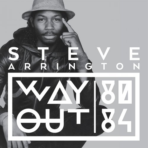 Steve Arrington - Way Out 80 - 84 (2014) 2CD