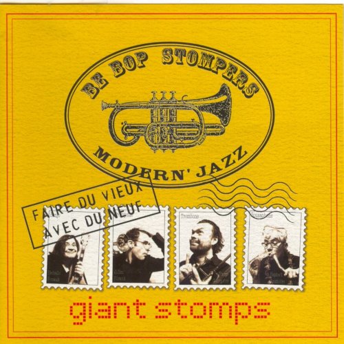 Be Bop Stompers - Giant Stomps (Modern' Jazz) (2000)