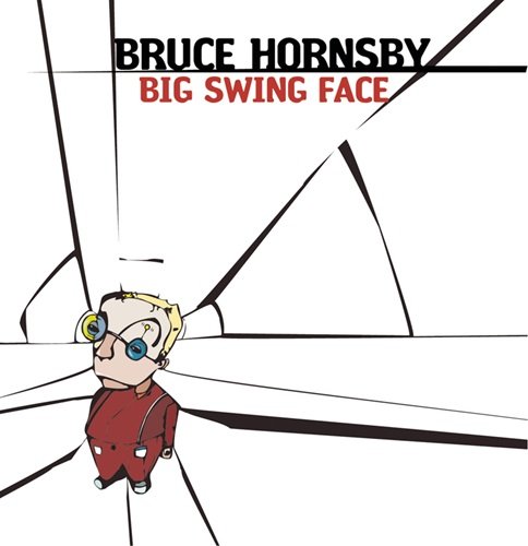 Bruce Hornsby - Big Swing Face (2002)