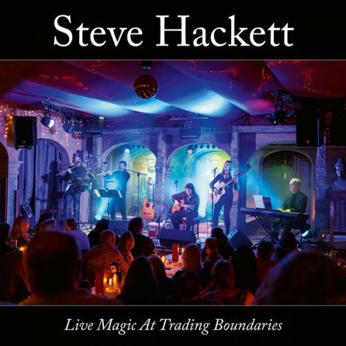 Steve Hackett - Live Magic At Trading Boundaries (2025)