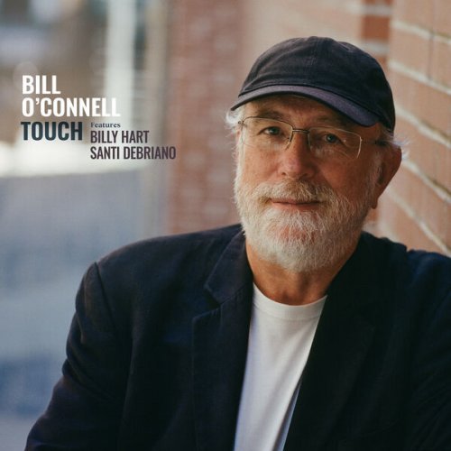 Bill O'Connell - Touch (Deluxe Version) (2025)