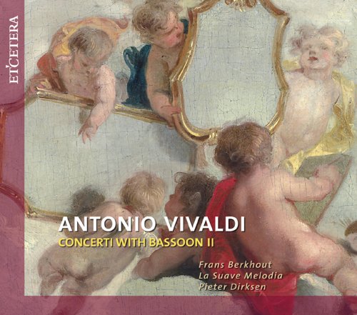 La Suave Melodia, Frans Robert Berkhout - Vivaldi: Concerti with Bassoon II (2011)