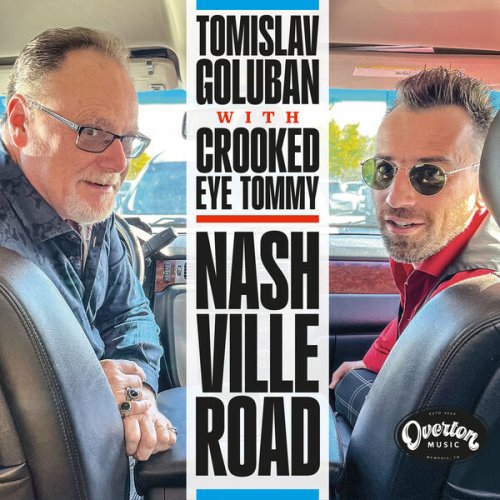 Tomislav Goluban & Crooked Eye Tommy - Nashville Road (2025) [Hi-Res]