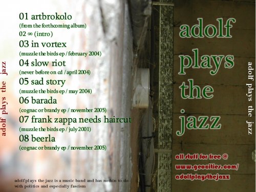 Adolf Plays The Jazz - Another Slice? (2006)