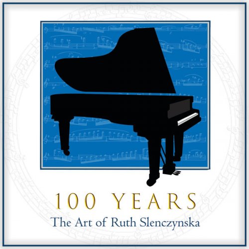 Ruth Slenczynska - 100 Years: The Art of Ruth Slenczynska (2025)