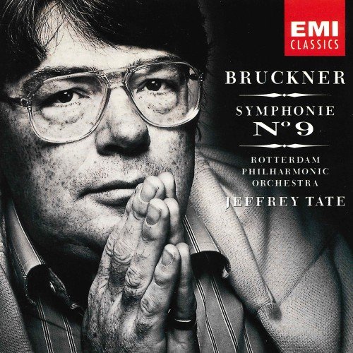 Rotterdam Philharmonic Orchestra, Jeffrey Tate - Bruckner: Symphony No.9 (1991)