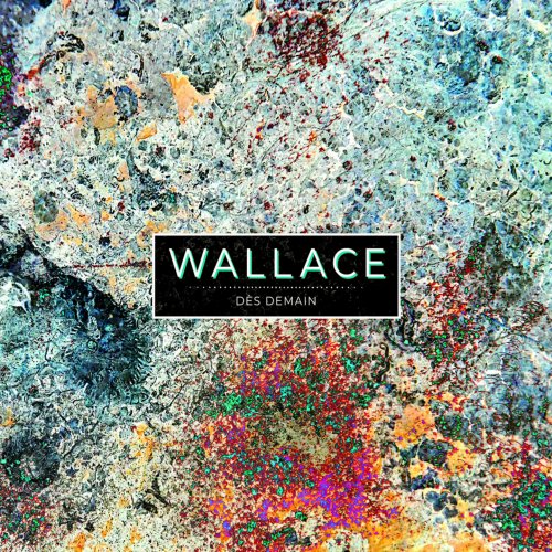 Wallace - Dès demain (2025) [Hi-Res]