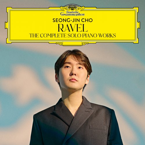 Seong-Jin Cho - Ravel: The Complete Solo Piano Works (2025) [Hi-Res] [Dolby Atmos]