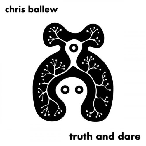 Chris Ballew - Truth And Dare (2025)