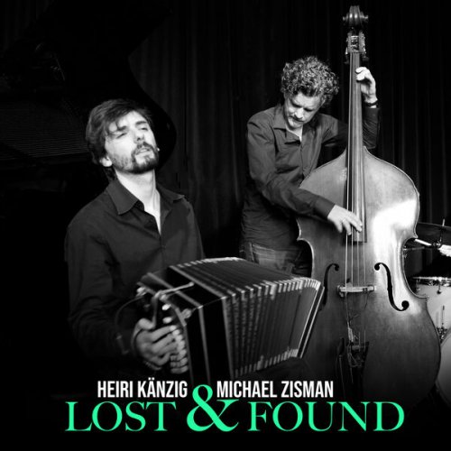 Heiri Känzig, Michael Zisman - Lost & Found (2025) [Hi-Res]