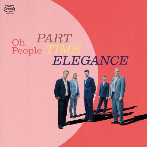 Oh People - Part-Time Elegance (2025) [Hi-Res]