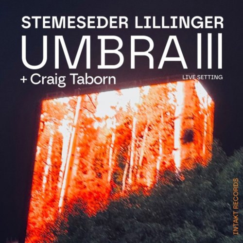 Elias Stemeseder, Christian Lillinger & Craig Taborn - Umbra III (2025)