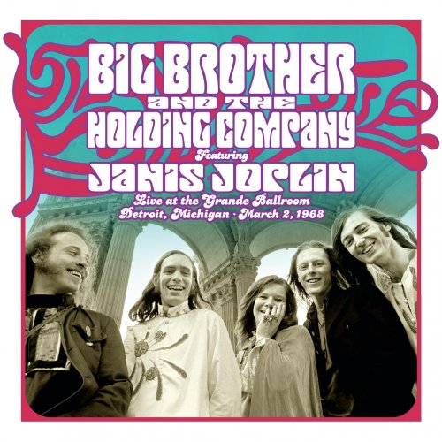 Big Brother & The Holding Company, Janis Joplin - Live at the Grande Ballroom Detroit; March 2, 1968 (2025) [Hi-Res]