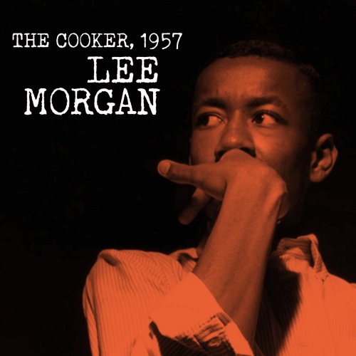 Lee Morgan - The Cooker, 1957 (2025) [Hi-Res]