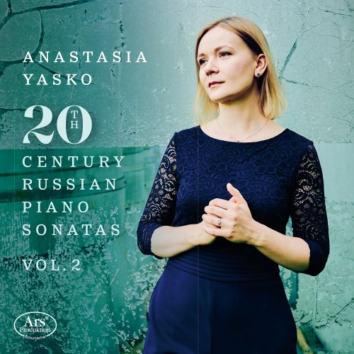 Anastasia Yasko - 20th Century Russian Piano Sonatas, Vol. 2 (2025) [Hi-Res]