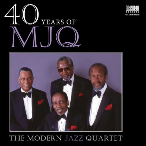 The Modern Jazz Quartet - 40 Years of MJQ (Live John Lewis, Milt Jackson) (2025) [Hi-Res]