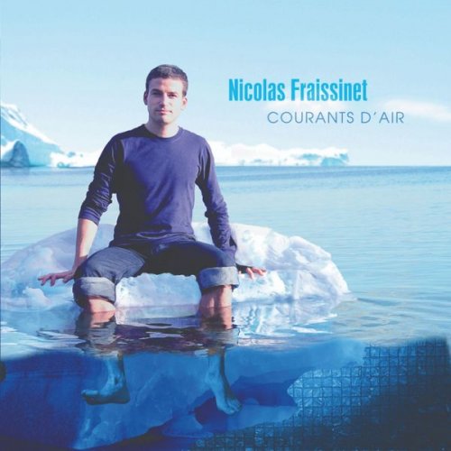 Nicolas Fraissinet - Courants d'air (2008) Hi-Res