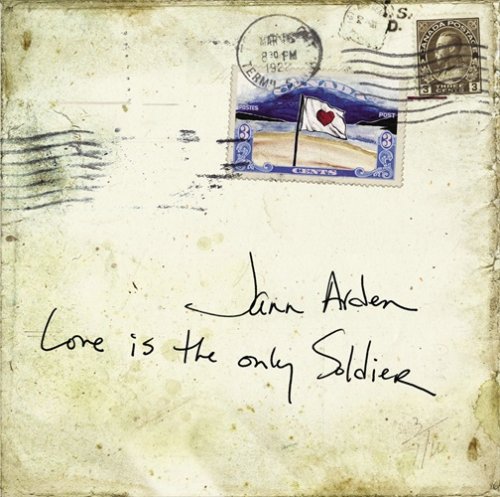 Jann Arden - Love Is The Only Soldier (2003)