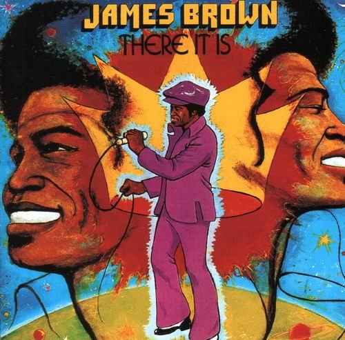 James Brown - There It Is (1972) CD Rip