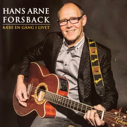 Hans Arne Forsback - Bære en gång i livet (2025)