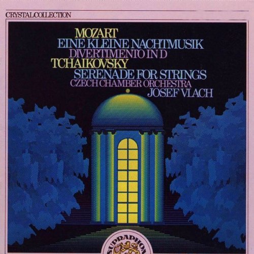 Czech Chamber Orchestra, Josef Vlach - Mozart: Eine kleine Nachtmusik, Divertimento / Tchaikovsky: Serenade for Strings (1988)