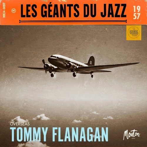 Tommy Flanagan - Les Géants Du Jazz: Overseas (1957) [2024] Hi-Res