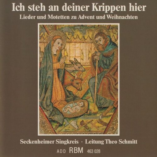 Theo Schmitt and Seckenheimer Singkreis - Ich steh an Deiner Krippen hier (2025)