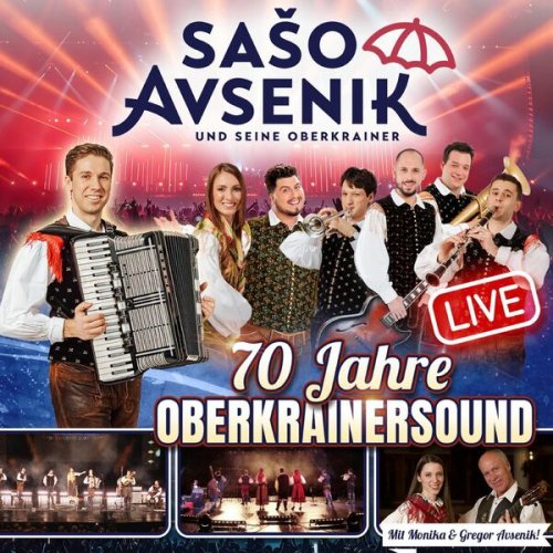 Saso Avsenik & seine Oberkrainer, Monika Avsenik, Gregor Avsenik - 70 Jahre Oberkrainersound - Live (Live) (2025)