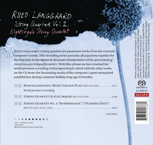 Nightingale String Quartet - Rued Langgaard: String Quartets Volume 2 (2013) [SACD]