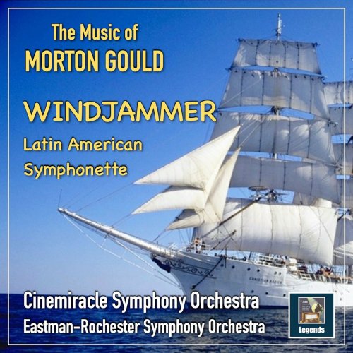 Morton Gould - The Music Of Morton Gould: Windjammer & Latin American Symphonette (2025) Hi-Res