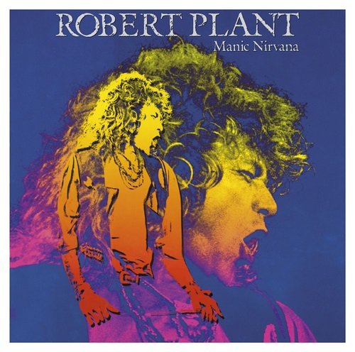 Robert Plant - Manic Nirvana (Expanded Edition) (1990)