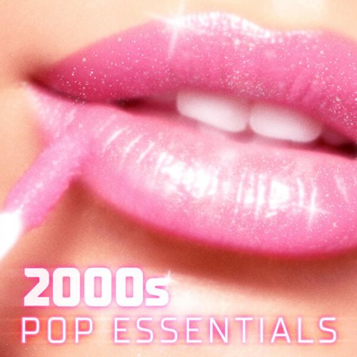 VA - 2000s Pop Essentials (2025)