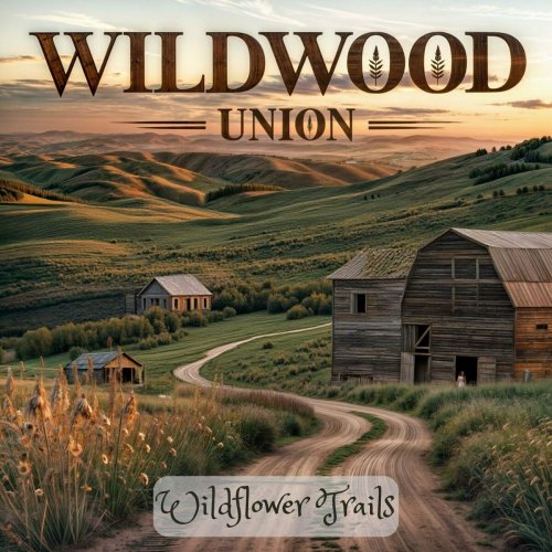 Wildwood Union - Wildflower Trails (2025)