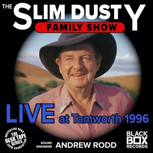 Slim Dusty - The Slim Dusty Family Show Live at Tamworth 1996 (2025)