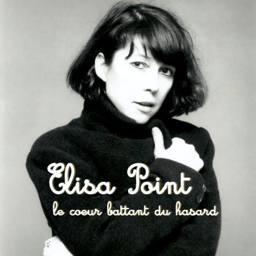 Elisa Point - Le coeur battant du hasard (2024)