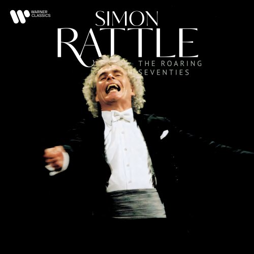 Sir Simon Rattle - The Roaring Seventies (2025)