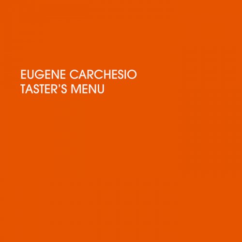 Eugene Carchesio - Taster's Menu (2025)