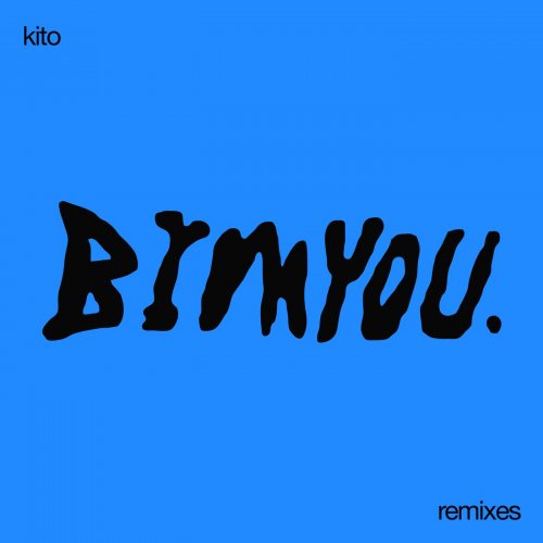 Kito - BIMYOU (Remixes) (2025)