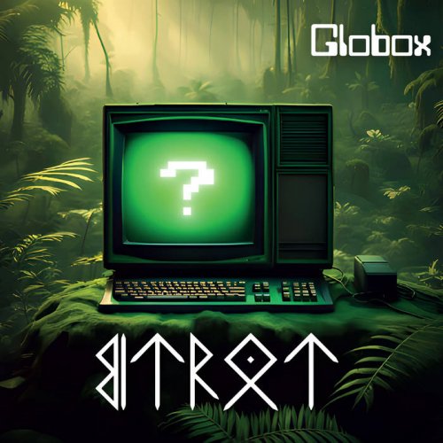 Globox - Bitrot (2025)