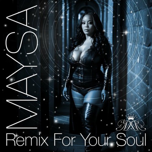 Maysa - Remix for Your Soul (2024)