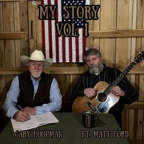 Gary Hoopman - My Story, Vol. 1 (2025)