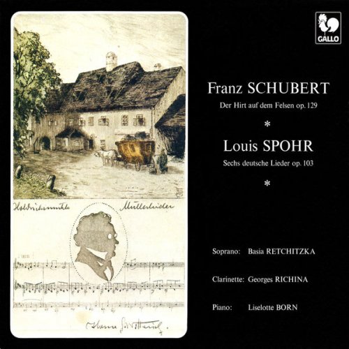 Basia Retchitzka, Georges Richina & Liselotte Born - Schubert: Der Hirt auf dem Felsen, Op. posth. 129 - Spohr: 6 Deutsche Lieder, Op. 103 (1978) [Hi-Res]